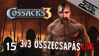Cossacks 3 - 15.Rész (3v3 Összecsapás, Készülj a Csatára!) - Stark LIVE