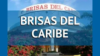 BRISAS DEL CARIBE 4* Куба Варадеро обзор – отель БРИСАС ДЕЛЬ КАРИБ 4* Варадеро видео обзор