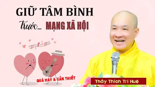 Y Cứ 4 Điều Này Mà Đến Bờ Giác - Đời Đời An Vui - Cực hay. Thầy Thích Trí Huệ Chùa Pháp Tạng