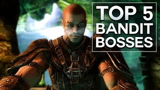 Skyrim - Top 5 Bandit Bosses
