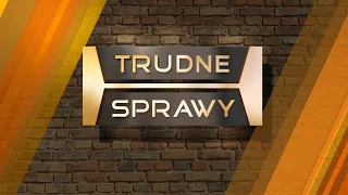 Trudne sprawy odcinek 8