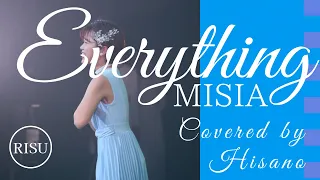 『Everything /MISIA』covered by  HISANO