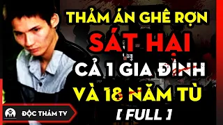 9X M.á.u Lạnh G.i.ế.t 3 Mạng Người Vì 6 Triệu Đồng Và Hành Trình Gần 1000 Ngày Truy Bắt Kẻ S.át Nhân