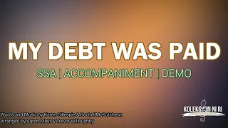 My Debt Was Paid | SSA | Piano