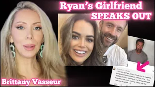 Brittany Vasseur: Ryan's Girlfriend SPEAKS OUT