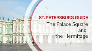 St. Petersburg Guide - The Palace Square and the Hermitage