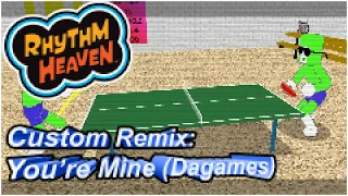 Rhythm Heaven Custom Remix - You're Mine (DAGames)