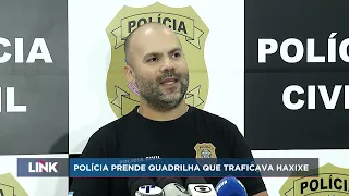 Polícia prende quadrilha que traficava haxixe