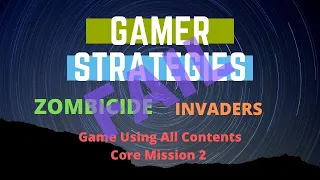 Zombicide Invaders + Dark Side Core Mission 2 Fail