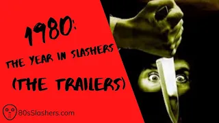 1980: The Year in Slashers (The Trailers)