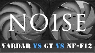 Your rig noise profile with  Vardar, Gentle Typhoon and Noctua fans - DazLab EP8