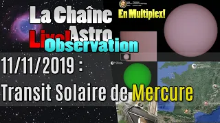 Live multiplex du Transit de Mercure du 11/11/2019.
