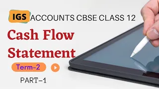 Cash flow statement class 12 Term - 2  #Accountancy class 12