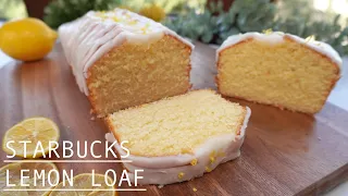 Starbucks Lemon Loaf 🍋☕️ Moist and Fresh - Easy Homemade Lemon Cake