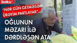 Şəhid atası: Oğlum sağ olanda elə bilirdim beşmərtəbəli evim var - Baku TV