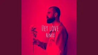 Hey Love (Remix)