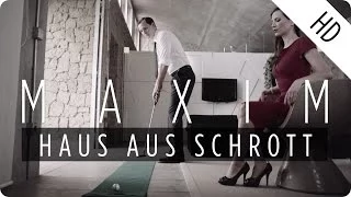 MAXIM - Haus aus Schrott (Official Music Video)