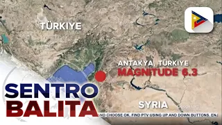 Border ng Turkey at Syria, niyanig ng magnitude 6.3 na lindol