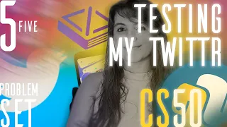 PROBLEM SET 5: TESTING MY TWTTR | SOLUTION (CS50 PYTHON)