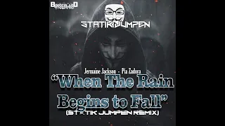 When The Rain Begins To Fall (Statik Jumpen Remix)