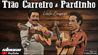 Tião Carreiro & Pardinho - Viola Caipira