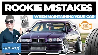 Rookie Mistakes Maintaining Your Car