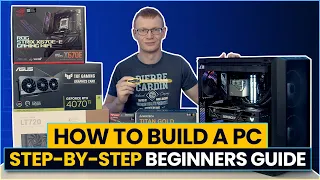 How to Build a PC - Step by Step Beginners Guide