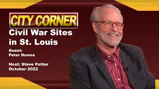 City Corner: Civil War Sites in St  Louis