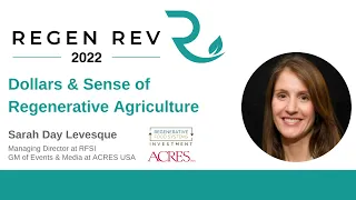 Is Regenerative Agriculture Profitable? | Sarah Day Levesque | Regen Rev 2022