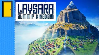 Living The High Life | Laysara: Summit Kingdom (Mountain City Builder - Demo)