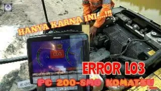 PENYEBAB ERROR L03 ( PC 200-8 KOMATSU)