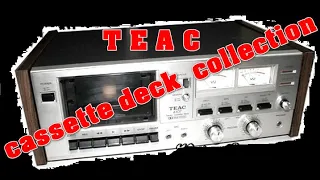 TEAC - Cassette Deck  Collection.