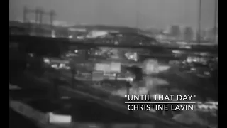 "Until That Day" Christine Lavin (from ON MY WAY TO HOOTERVILLE)