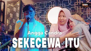 Sekecewa Itu - Angga Candra ft Himalaya Band | Live Version