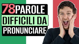 Le 78 Parole Italiane Più Difficili Da Pronunciare | Imparare l'Italiano