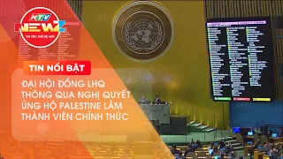 ĐẠI HỘI ĐỒNG LHQ THÔNG QUA NGHỊ QUYẾT ỦNG HỘ PALESTINE LÀM THÀNH VIÊN CHÍNH THỨC