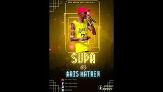 Supa by Rais Mathew (official Audio)