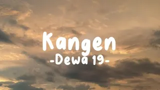 Kangen - Dewa 19 (Lirik Lagu)