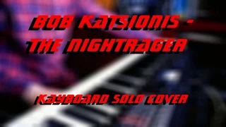 Bob Katsionis - The Nightrager (keyboard solo cover)