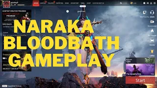 NARAKA GAMEPLAY-BLOODBATH FIRST IMPRESSION! (VERY HIGH SETTING GRAPHIC VIDEO)