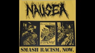 Nausea - Smash Racism, Now. EP 1992 (Full Album)