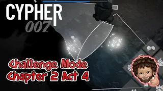 Cypher 007 - Challenge Mode Chapter 2 Act 4 Detention Cavern | Without Alert