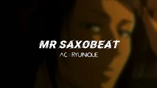 alexandra stan - mr. saxobeat // edit audio