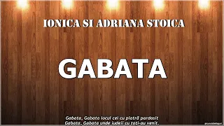 Ionică și Adriana Stoica - Gabata, Gabata