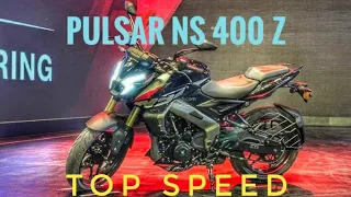 NEW BAJAJ PULSAR NS 400 Z TOP SPEED || NS400