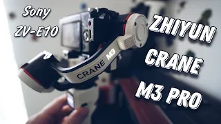 Поговорим о Zhiyun Crane M3 и Sony ZV-E10