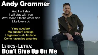 Andy Grammer - Don't Give Up On Me (Lyrics English-Spanish) (Inglés-Español)