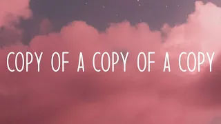 Louis Tomlinson - Copy of a copy of a copy (Lyrics)