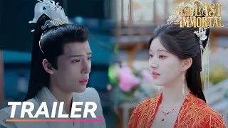 🔥Trailer EP27 - 32 | The Last Immortal | Zhao Lusi, Wang Anyu | 神隐 | Fresh Drama