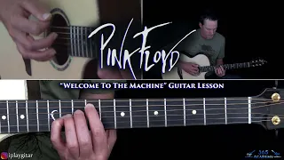 Pink Floyd - Welcome To The Machine Guitar Lesson